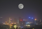 含羞赴约“超级月亮”照亮蓉城 - 旅游政务网