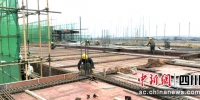 项目建设现场。 绵竹市委宣传部供图 - Sc.Chinanews.Com.Cn