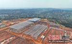 加快项目建设。 黄丹 摄 - Sc.Chinanews.Com.Cn